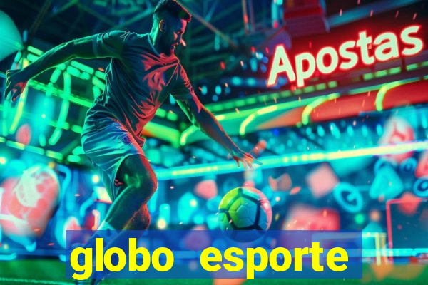 globo esporte absolutamente tudo sobre esporte enoticias pop
